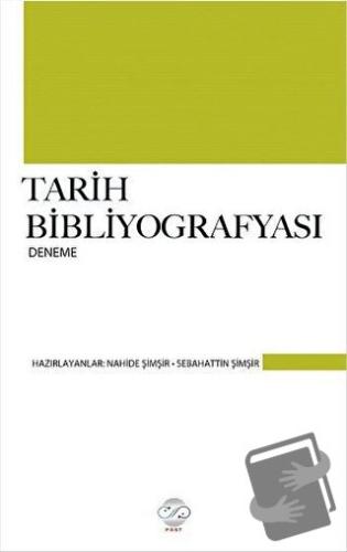 Tarih Bibliyografyası - Nahide Şimşir - Post Yayınevi - Fiyatı - Yorum