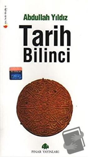 Tarih Bilinci - Abdullah Yıldız - Pınar Yayınları - Fiyatı - Yorumları