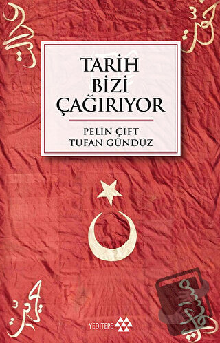 Tarih Bizi Çağırıyor - Pelin Çift - Yeditepe Yayınevi - Fiyatı - Yorum