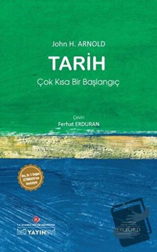 Tarih: Çok Kısa Bir Başlangıç - John H. Arnold - İstanbul Kültür Ünive