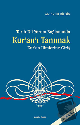 Tarih-Dil-Yorum Bağlamında Kur’an’ı Tanımak - Kur’an İlimlerine Giriş 