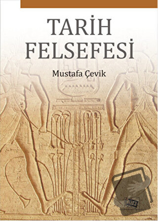 Tarih Felsefesi - Mustafa Çevik - Anı Yayıncılık - Fiyatı - Yorumları 