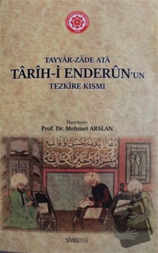 Tarih-i Enderun'un Tezkire Kısmı - Mehmet Arslan - Sivas Cumhuriyet Ün