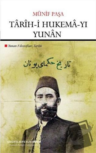 Tarih-i Hukema-yı Yunan - Münif Paşa - Çizgi Kitabevi Yayınları - Fiya