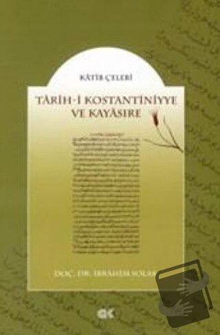 Tarih-i Kostantiniyye ve Kayasıre - Katip Çelebi - Gençlik Kitabevi Ya