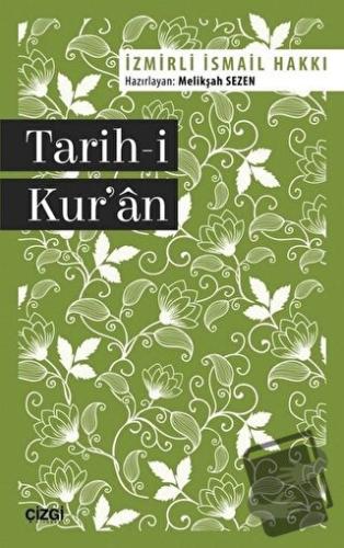 Tarih-i Kur'an - İzmirli İsmail Hakkı - Çizgi Kitabevi Yayınları - Fiy