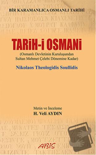 Tarih-i Osmani - Nikolaos Theologidis Soullidis - Abis Yayıncılık - Fi