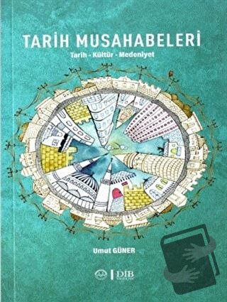 Tarih Musahabeleri - Umut Güner - Diyanet İşleri Başkanlığı - Fiyatı -