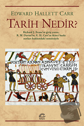 Tarih Nedir? - Edward Hallett Carr - İletişim Yayınevi - Fiyatı - Yoru