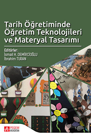 Tarih Öğretiminde Öğretim Teknolojileri ve Materyal Tasarımı - Ahmet Ş