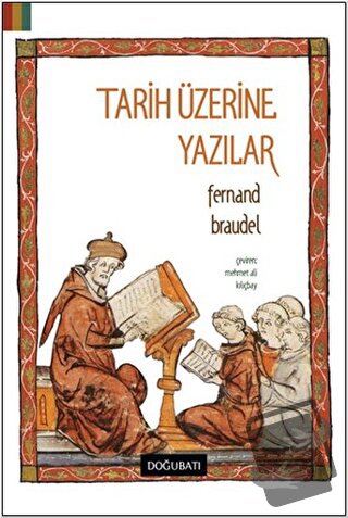 Tarih Üzerine Yazılar - Fernand Braudel - Doğu Batı Yayınları - Fiyatı