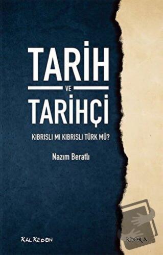 Tarih ve Tarihçi - Nazım Beratlı - Kalkedon Yayıncılık - Fiyatı - Yoru