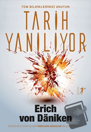 Tarih Yanılıyor - Erich von Daniken - Artemis Yayınları - Fiyatı - Yor