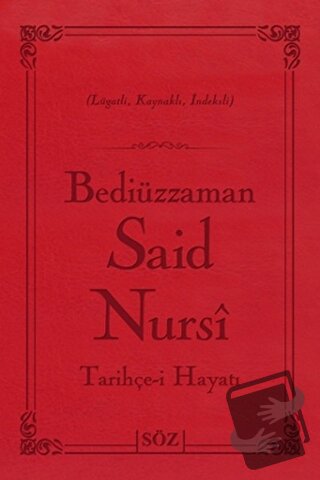 Tarihçe-i Hayatı (Büyük Boy) (Ciltli) - Bediüzzaman Said Nursi - Söz B