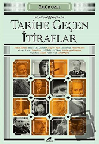 Tarihe Geçen İtiraflar - Ömür Uzel - Kara Karga Yayınları - Fiyatı - Y