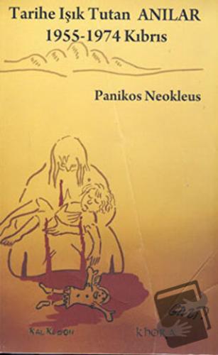 Tarihe Işık Tutan Anılar - Panikos Neokleus - Kalkedon Yayıncılık - Fi