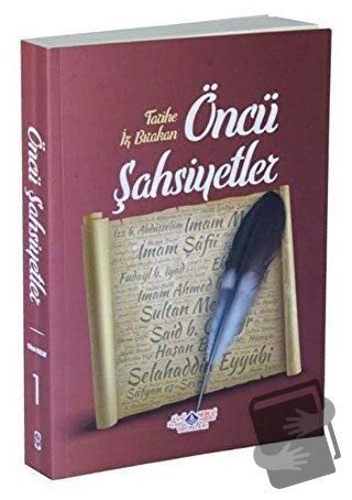 Tarihe İz Bırakan Öncü Şahsiyetler 1 - Cihan Malay - Nebevi Hayat Yayı