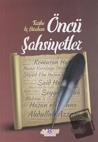 Tarihe İz Bırakan Öncü Şahsiyetler 2 - Cihan Malay - Nebevi Hayat Yayı