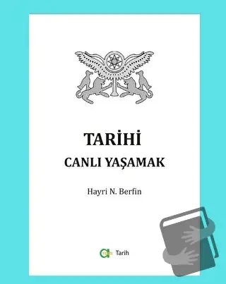 Tarihi Canlı Yaşamak - Hayri N. Berfin - Aram Yayınları - Fiyatı - Yor