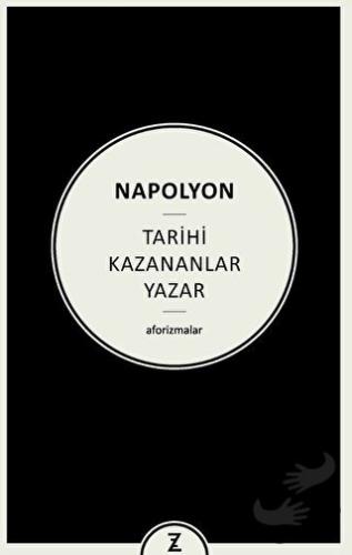 Tarihi Kazananlar Yazar - Napolyon - Zeplin Kitap - Fiyatı - Yorumları