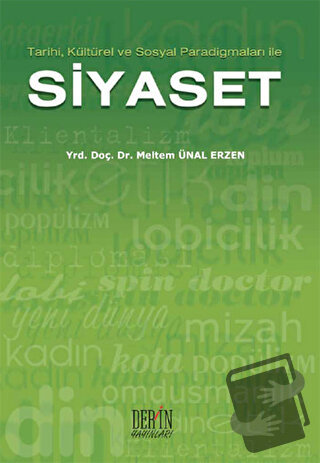 Tarihi, Kültürel ve Sosyal Paradigmaları ile Siyaset - Derleme - Derin