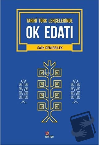 Tarihi Türk Lehçelerinde Ok Edatı - Salih Demirbilek - Kriter Yayınlar