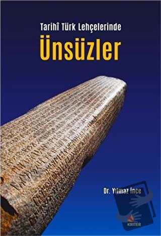 Tarihi Türk Lehçelerinde Ünsüzler - Yılmaz İnce - Kriter Yayınları - F