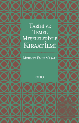 Tarihi ve Temel Meseleleriyle Kıraat İlmi (Ciltli) - Mehmet Emin Maşal