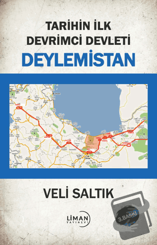 Tarihin İlk Devrimci Devleti Deylemistan - Veli Saltık - Liman Yayınev