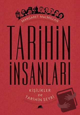 Tarihin İnsanları - Margaret Macmillan - Kolektif Kitap - Fiyatı - Yor