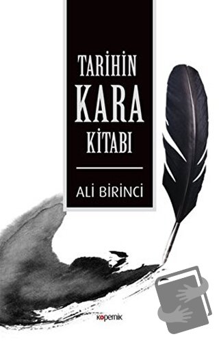 Tarihin Kara Kitabı - Ali Birinci - Kopernik Kitap - Fiyatı - Yorumlar