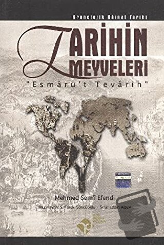 Tarihin Meyveleri - Mehmed Şemi Efendi - Tarih Düşünce Kitapları - Fiy