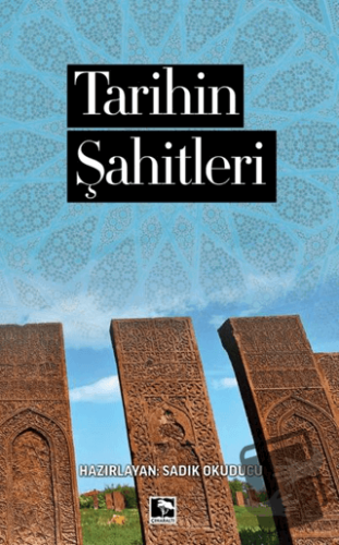 Tarihin Şahitleri - Sadık Okuducu - Çınaraltı Yayınları - Fiyatı - Yor