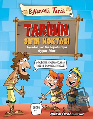 Tarihin Sıfır Noktası - Eğlenceli Tarih - Metin Özdamarlar - Eğlenceli