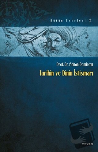 Tarihin ve Dinin İstismarı - Adnan Demircan - Beyan Yayınları - Fiyatı