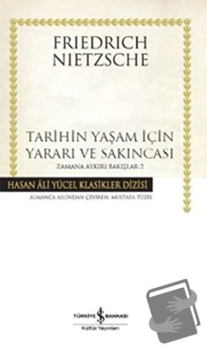 Tarihin Yaşam İçin Yararı ve Sakıncası- Zamana Aykırı Bakışlar 2 - Fri