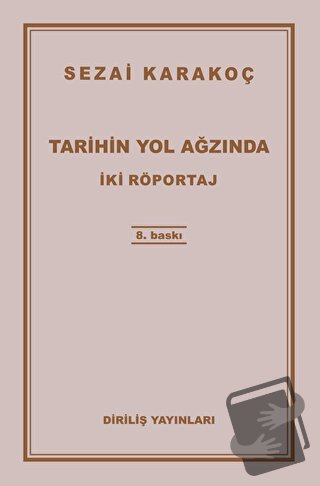 Tarihin Yol Ağzında - Sezai Karakoç - Diriliş Yayınları - Fiyatı - Yor