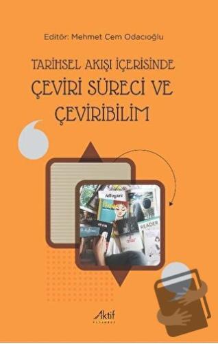 Tarihsel Akışı İçerisinde Çeviri Süreci ve Çeviribilim - Mehmet Cem Od