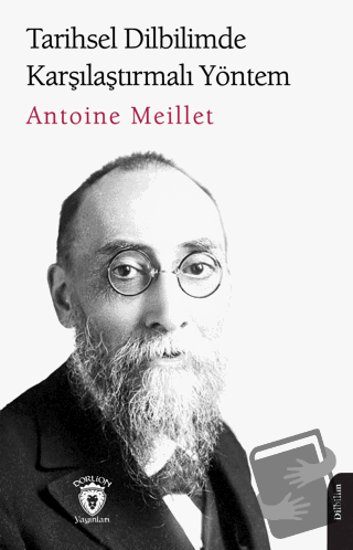 Tarihsel Dilbilimde Karşılaştırmalı Yöntem - Antoine Meillet - Dorlion