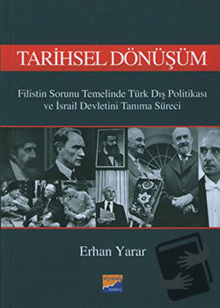 Tarihsel Dönüşüm - Erhan Yarar - Siyasal Kitabevi - Akademik Kitaplar 