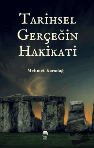 Tarihsel Gerçeğin Hakikati - Mehmet Karadağ - Ceren Kitap - Fiyatı - Y