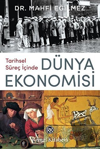 Tarihsel Süreç İçinde Dünya Ekonomisi - Mahfi Eğilmez - Remzi Kitabevi