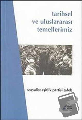 Tarihsel ve Uluslararası Temellerimiz - Kolektif - Mehring Yayıncılık 