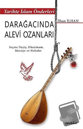 Tarihte İslam Önderleri - Darağacında Alevi Ozanları - İlhan İlhan - C