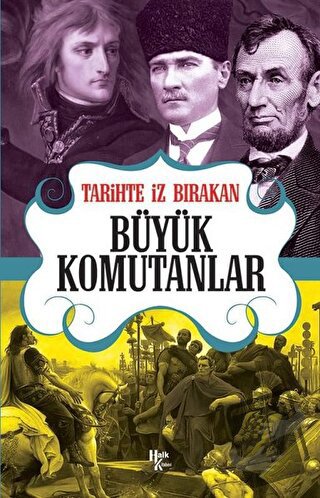 Tarihte İz Bırakan Büyük Komutanlar - Rıza Süreyya - Halk Kitabevi - F