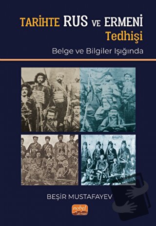 Tarihte Rus ve Ermeni Tedhişi (Belge ve Bilgiler Işığında) - Beşir Mus