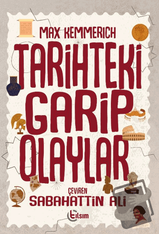 Tarihteki Garip Olaylar - Max Kemmerich - Tılsım Yayınevi - Fiyatı - Y