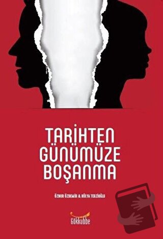 Tarihten Günümüze Boşanma - Hülya Terzioğlu - Gökkubbe Yayınları - Fiy