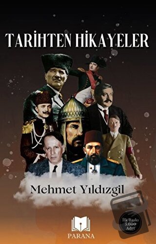 Tarihten Hikayeler - Mehmet Yıldızgil - Parana Yayınları - Fiyatı - Yo