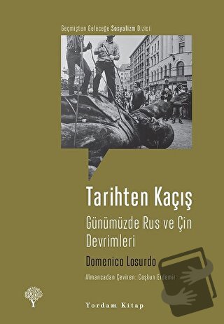 Tarihten Kaçış - Domenico Losurdo - Yordam Kitap - Fiyatı - Yorumları 